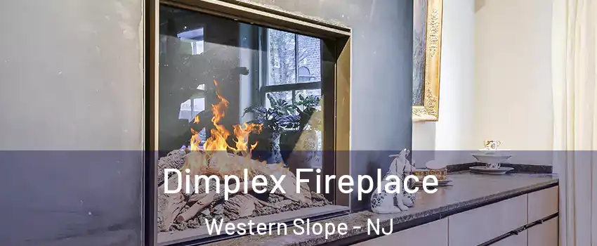 Dimplex Fireplace Western Slope - NJ