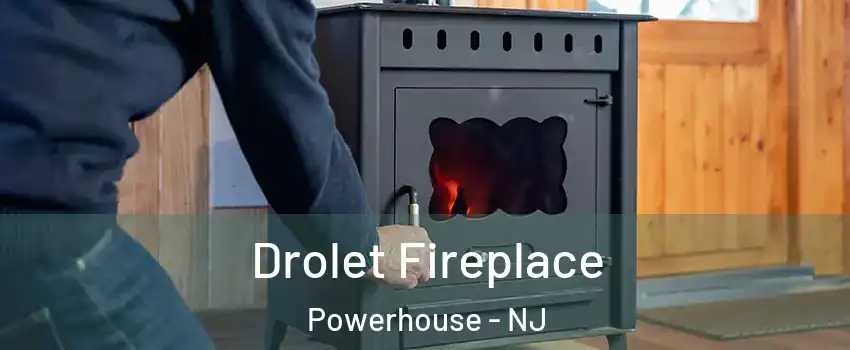 Drolet Fireplace Powerhouse - NJ