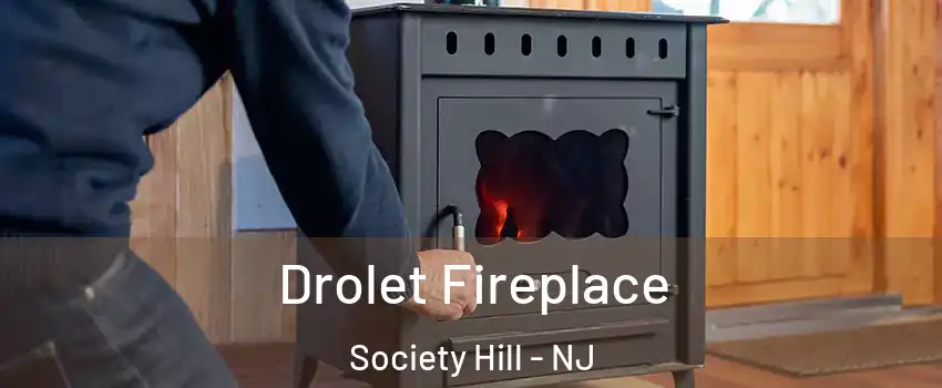 Drolet Fireplace Society Hill - NJ