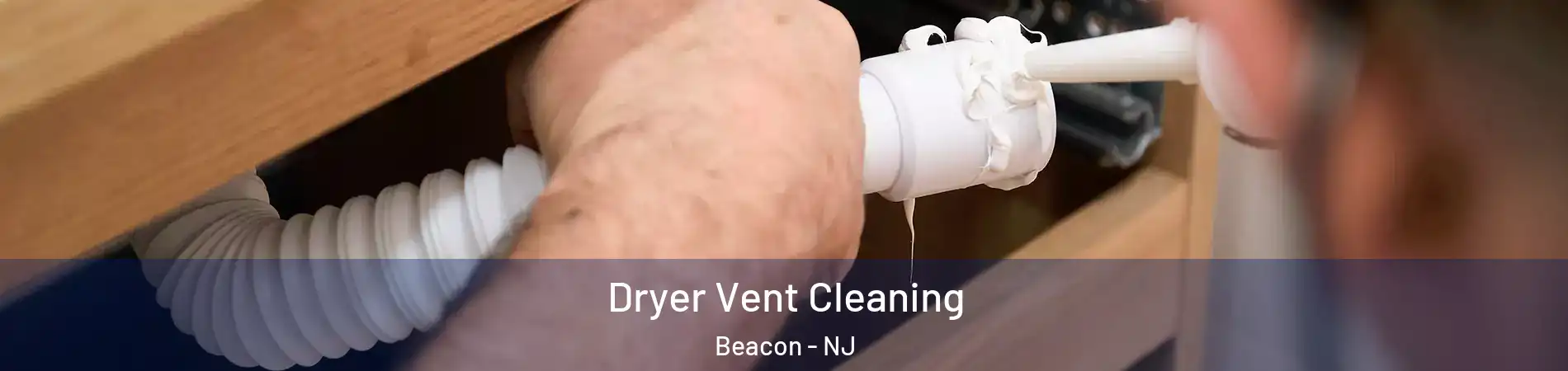 Dryer Vent Cleaning Beacon - NJ