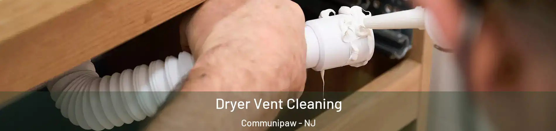 Dryer Vent Cleaning Communipaw - NJ