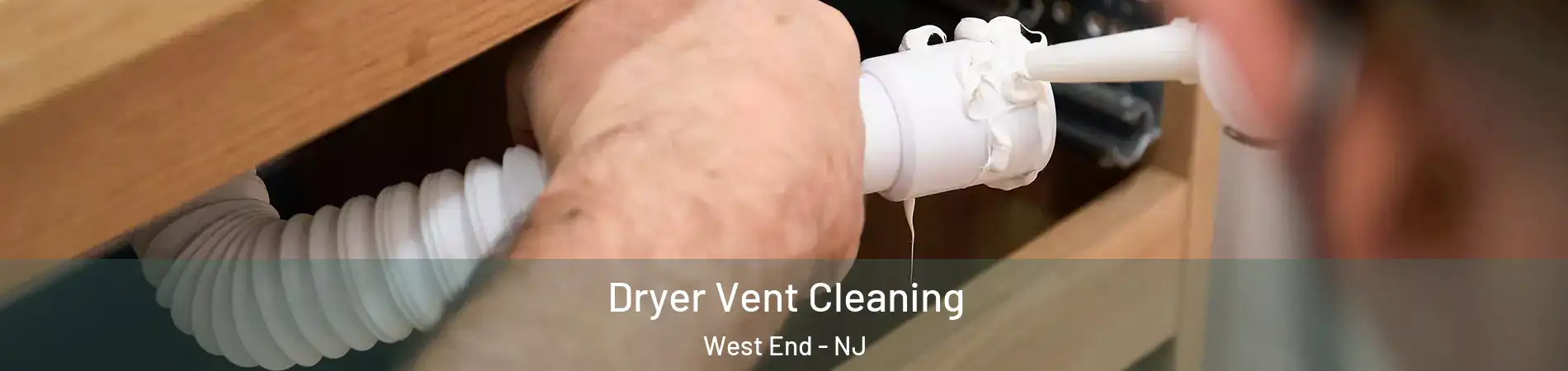 Dryer Vent Cleaning West End - NJ