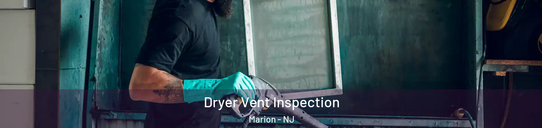 Dryer Vent Inspection Marion - NJ