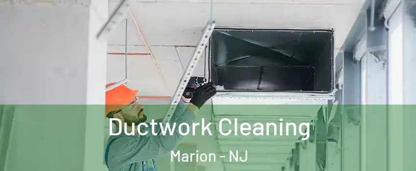 Ductwork Cleaning Marion - NJ