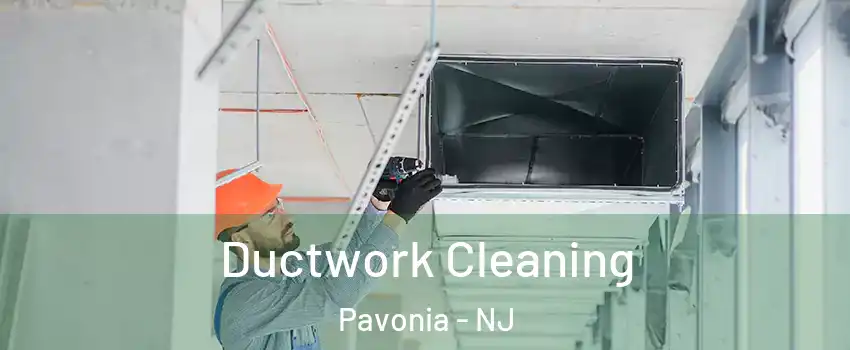 Ductwork Cleaning Pavonia - NJ