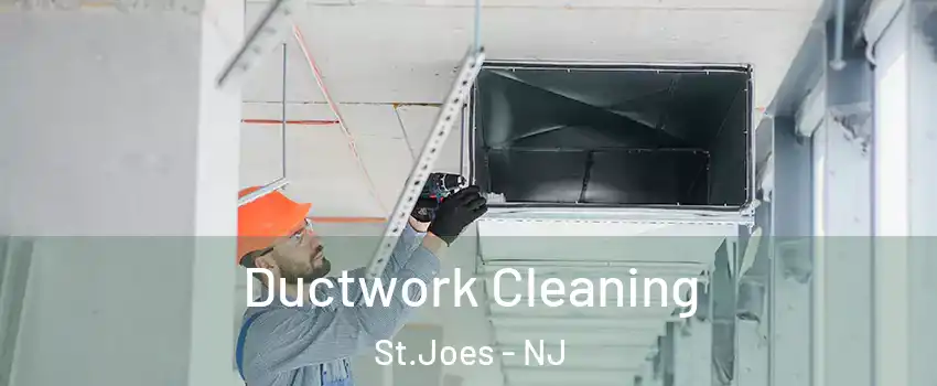 Ductwork Cleaning St.Joes - NJ