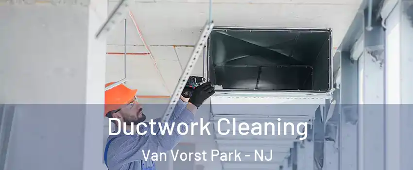 Ductwork Cleaning Van Vorst Park - NJ