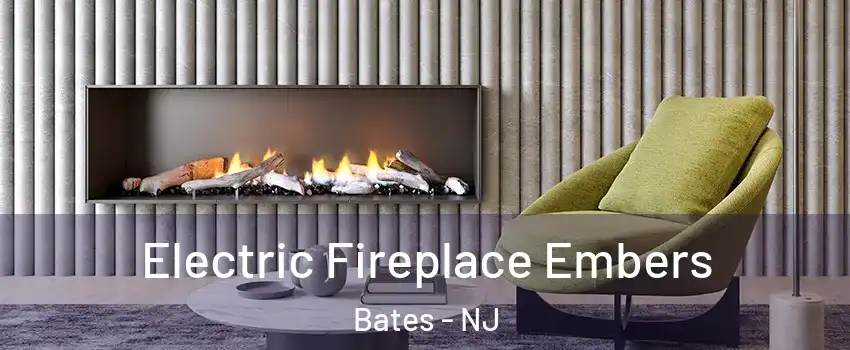 Electric Fireplace Embers Bates - NJ