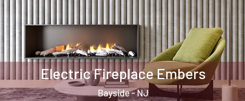 Electric Fireplace Embers Bayside - NJ