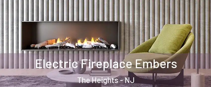 Electric Fireplace Embers The Heights - NJ