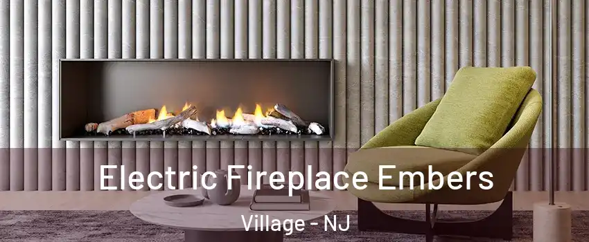 Electric Fireplace Embers Village - NJ