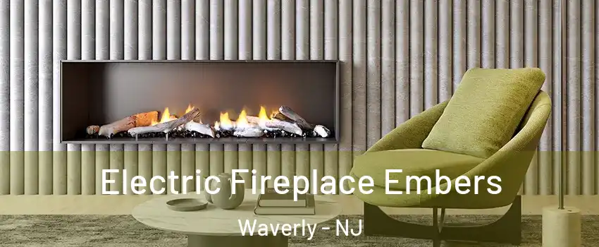 Electric Fireplace Embers Waverly - NJ