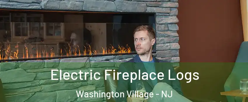 Electric Fireplace Logs Washington Village - NJ