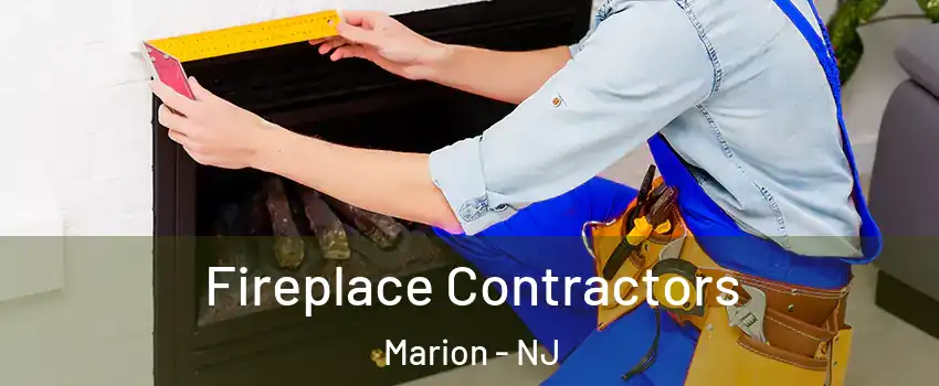 Fireplace Contractors Marion - NJ