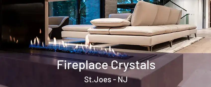 Fireplace Crystals St.Joes - NJ