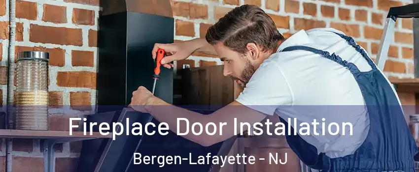 Fireplace Door Installation Bergen-Lafayette - NJ