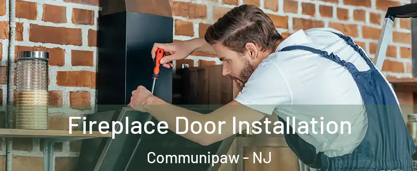 Fireplace Door Installation Communipaw - NJ