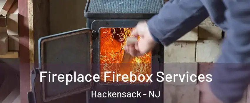 Fireplace Firebox Services Hackensack - NJ