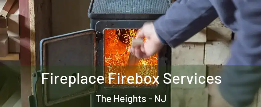 Fireplace Firebox Services The Heights - NJ