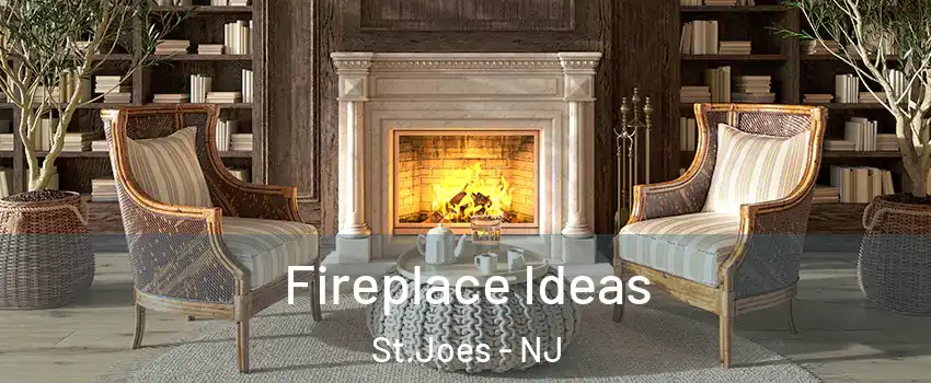 Fireplace Ideas St.Joes - NJ