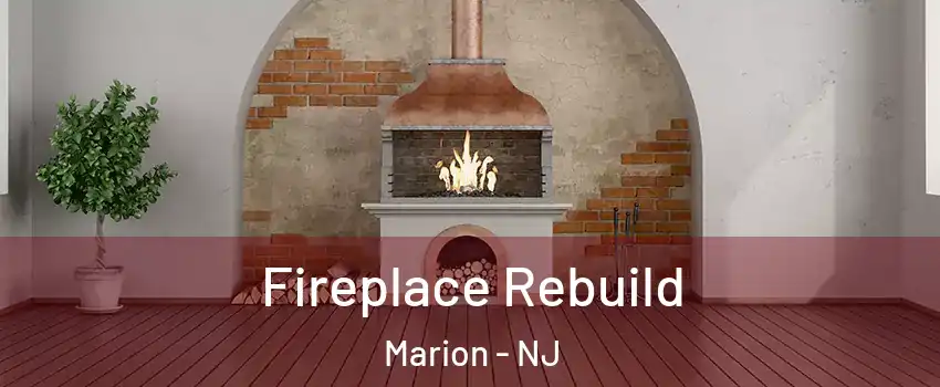 Fireplace Rebuild Marion - NJ