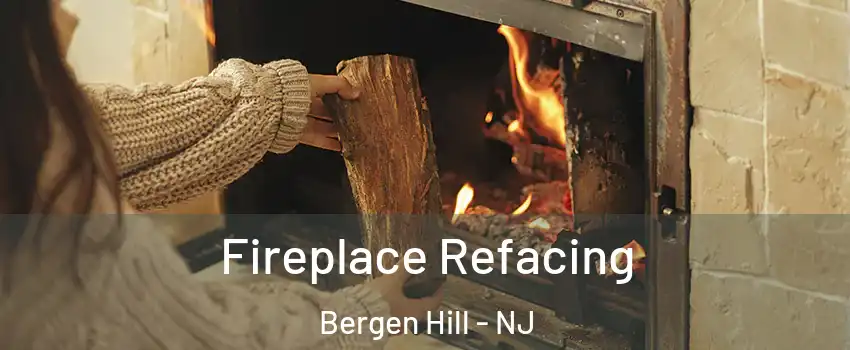 Fireplace Refacing Bergen Hill - NJ