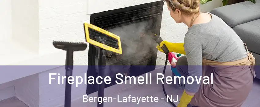 Fireplace Smell Removal Bergen-Lafayette - NJ