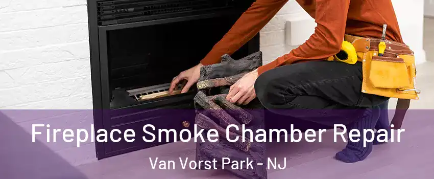 Fireplace Smoke Chamber Repair Van Vorst Park - NJ