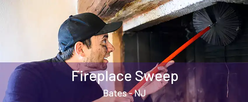 Fireplace Sweep Bates - NJ