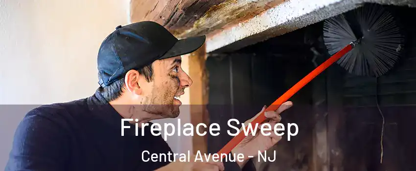 Fireplace Sweep Central Avenue - NJ