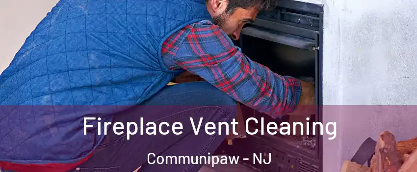 Fireplace Vent Cleaning Communipaw - NJ