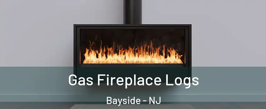 Gas Fireplace Logs Bayside - NJ