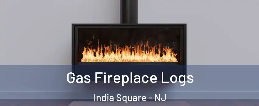 Gas Fireplace Logs India Square - NJ