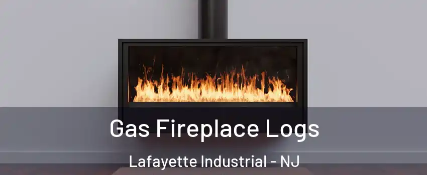 Gas Fireplace Logs Lafayette Industrial - NJ