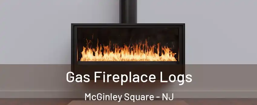 Gas Fireplace Logs McGinley Square - NJ