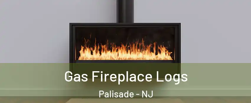 Gas Fireplace Logs Palisade - NJ