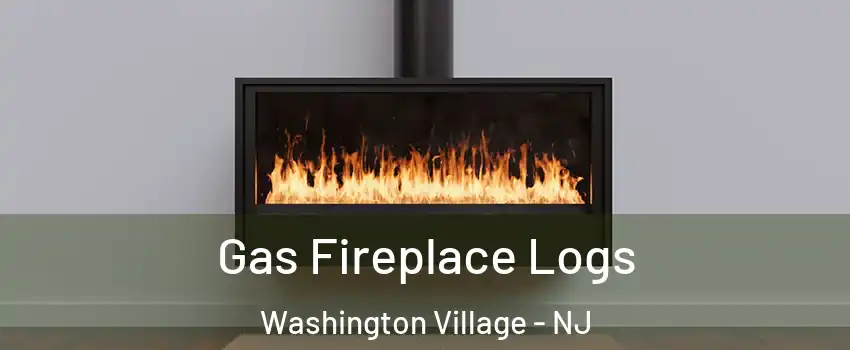 Gas Fireplace Logs Washington Village - NJ