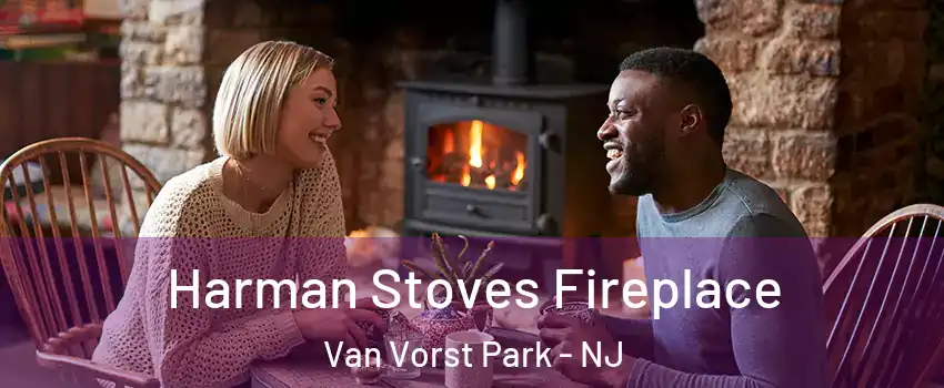 Harman Stoves Fireplace Van Vorst Park - NJ