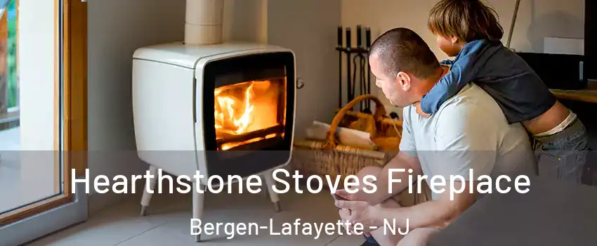Hearthstone Stoves Fireplace Bergen-Lafayette - NJ