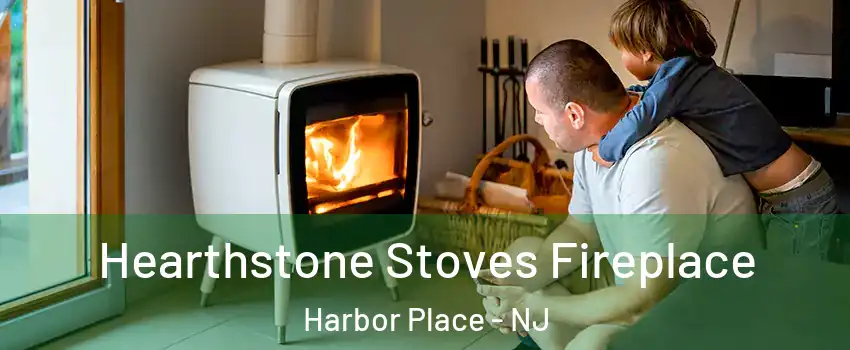 Hearthstone Stoves Fireplace Harbor Place - NJ