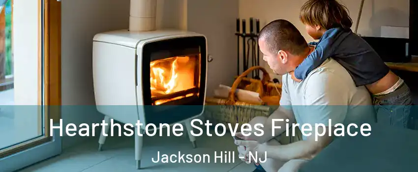 Hearthstone Stoves Fireplace Jackson Hill - NJ