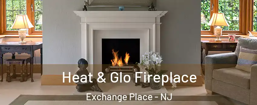 Heat & Glo Fireplace Exchange Place - NJ
