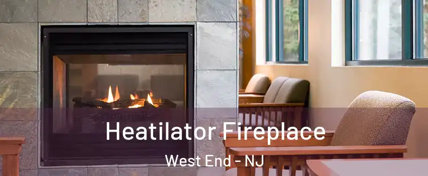 Heatilator Fireplace West End - NJ