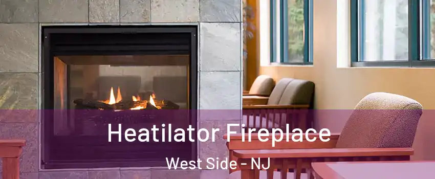 Heatilator Fireplace West Side - NJ