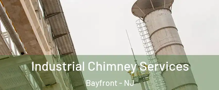 Industrial Chimney Services Bayfront - NJ