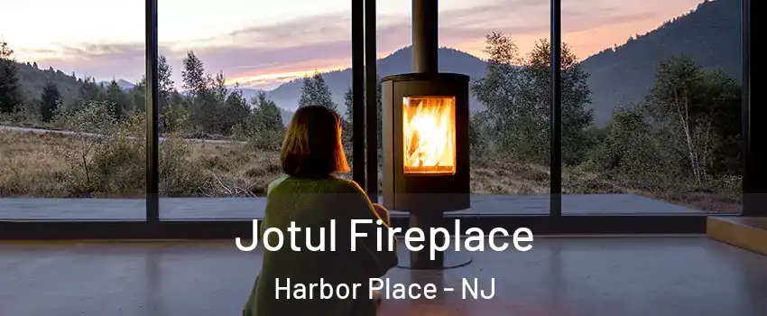Jotul Fireplace Harbor Place - NJ
