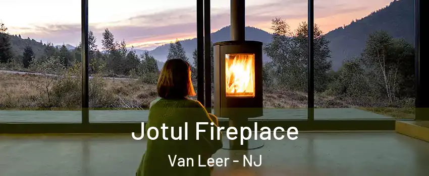 Jotul Fireplace Van Leer - NJ