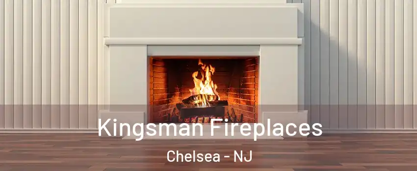 Kingsman Fireplaces Chelsea - NJ
