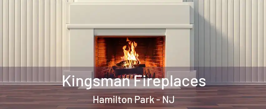 Kingsman Fireplaces Hamilton Park - NJ