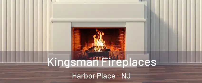 Kingsman Fireplaces Harbor Place - NJ
